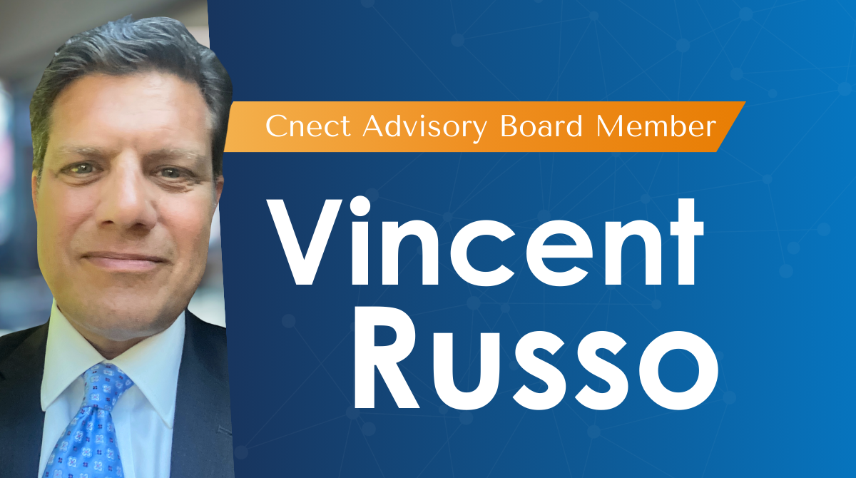 Meet Vincent Russo: Cnect’s Advisory Board Member